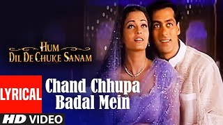 Chand Chhupa Badal Mein Lyrical Video | Hum Dil De Chuke Sanam | Salman Khan, Aishwarya Rai
