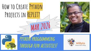 How to Create PYTHON projects in REPLIT, Mar 2026