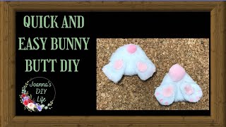 MAKE YOUR OWN BUNNY BUTT. EASY!