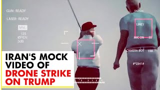 Iran's mock video of drone strike on Donald Trump