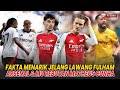 Fakta Menarik Jelang Lawan Fulham👊Arsenal & Mu Rebutan Cunha😱Havertz Senggol Chelsea😂|Berita Arsenal