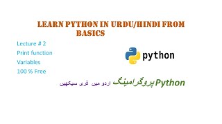 Python programming Urdu/Hindi print function/ variables Tutorial 2.