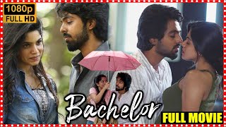 Bachelor Telugu Full Movie |GV Prakash Kumar Divya Bharathi Emotional Love Drama Movie | MatineeShow