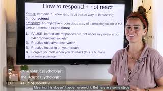 Life-changing Skill: How to Respond rather than React