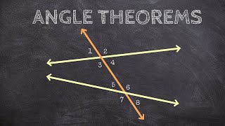 Geometry - What are the Angle Theorems for Parallel Lines and a Transversal