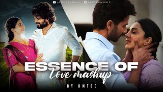 Essence of Love Mashup 5 | Amtee | Bollywood Lofi | Tere Mast Mast Do Nain | Srivalli | Teri Ore