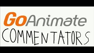 Ranting Time: S2E4 - GoAnimate Commentators