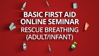 Live: Basic First Aid Online Seminar - Rescue Breathing | May 11, 2020