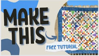 Make this Quilt 🆓 FREE tutorial!