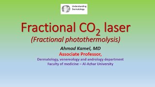 Fractional CO2 laser Fractional photothermolysis