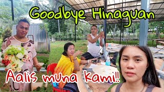 Lalayas muna kami | Goodbye hinaguan @ReaFeelingera