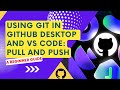 Using GitHub Desktop and Visual Studio Code for Git