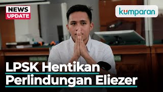 LPSK Hentikan Perlindungan Terhadap Richard Eliezer