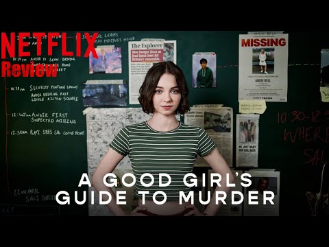 Review of “A Good Girl's Guide to Murder” | Breakdown and analysis of the Netflix series |