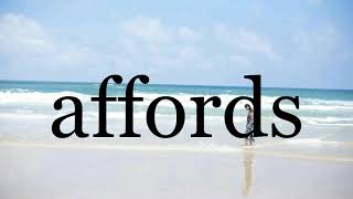 How To Pronounce affords🌈🌈🌈🌈🌈🌈Pronunciation Of affords