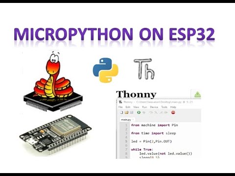 Micropython On Esp32 Youtube Micropython On Esp32 Youtube