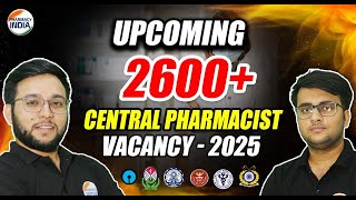 🛑Upcoming 2600+ Central Pharmacist Vacancy | Official Gazette Pass | Check Details #pharmacist