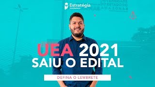 UEA 2021: Saiu o Edital