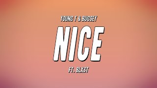 Young T \u0026 Bugsey - Nice ft. Blxst (Lyrics)