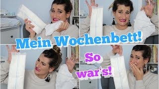 MEIN WOCHENBETT !👶🛌 So geht's eurer MUMU nach der GEBURT! Ehrlich \u0026 ungeschönt!