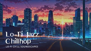 Tokyo Lofi Jazz Chillhop | Subtle Sunset - LOFI Playlist mix BGM