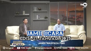 JAMBI BICARA (Edisi 27 Januari 2025) | Jambi Waspada PMK#TVRIJambi#MediaPemersatuBangsa