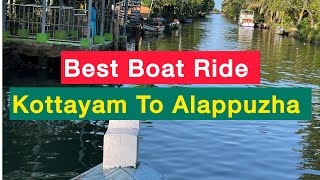 Boat Trip From Kottayam To Alappuzha Explores Vembanad Lake And Backwaters