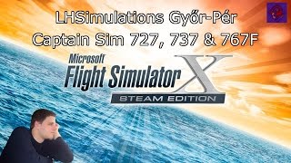 LHSim LHPR és CS 721, 732, és 767F bemutató | FSX SE DX10 | 1080p@60fps