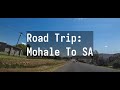 Road Trip: Mohale  (Lesotho) to South Africa