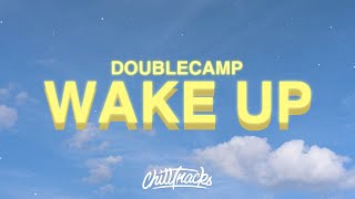 DOUBLECAMP - Wake Up  (Lyrics) 💤🥱
