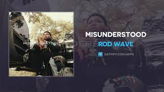 Rod Wave - Misunderstood (AUDIO)