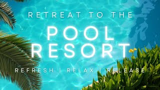 Bossa Nova Pool Resort Music, Poolside Playlist, Tropical Vacation \u0026 Relaxation