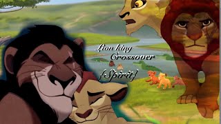 Lion king crossover {Spirit}