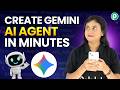 Create a Gemini AI Agent in Minutes (No Code & Free) 🚀