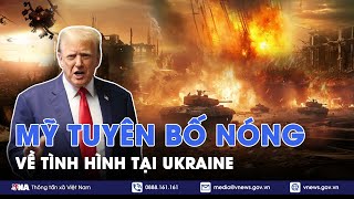 Mỹ tuyên bố nóng về tình hình tại Ukraine; Israel và Hamas thỏa thuận về trao đổi con tin - VNA