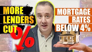 MORE Lenders Cut Mortgage Rates BELOW 4%