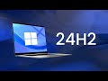 windows 11 24h2 Что нового и стоит ли обновляться Тестируем