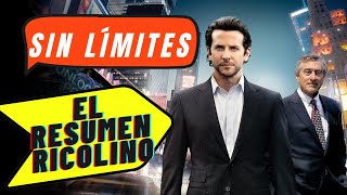 SIN LÍMITES 💊 (EL RESUMEN RICOLINO)