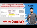 Java Naming conventions and comment sections, the complete explanation.
