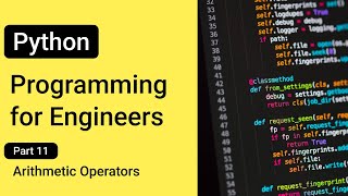Arithmetic Operators --- Python Programming for Engineers