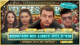 Tom Dwan Plays SUPER HIGH STAKES $200/400 w/ Britney, Peter, Sashimi, Ryan Feldman \u0026 Dylan Flashner