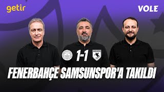 Fenerbahçe - Samsunspor Maç Sonu | Önder Özen, Serdar Ali Çelikler, Onur Tuğrul | Nakavt