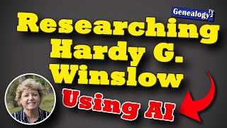 Genealogy for Hardy G. Winslow of Randolph Co. NC + Using Notebook LM and ChatGPT to Help! Revised