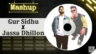 Gur Sidhu X Jassa Dhillon mashup | The urban style music | Playlist 2023  The music lover
