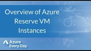 Overview of Azure Reserve VM Instances