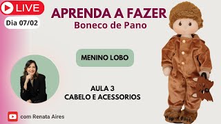 Aprenda a fazer Boneco de Pano - Menino Lobo - Aula 3