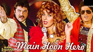 Main Hoon Hero | Ram Lakhan | AnilKapoor | Mohammed Aziz, Amit Kumar, Alisha Chinai | 80's Hits