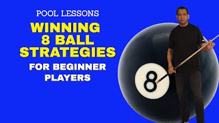 How to Win at 8-Ball for Beginners to Intermediate Players ~ (Free Pool Lessons)