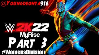 @Youngdeonta916 #PS5 Live - WWE 2K22 ( MyRise ) Part 3 #WomensDivision