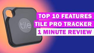 Tile Pro Top 10 Features - One Minute Review